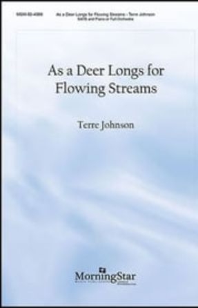 As a Deer Longs for Flowing Streams SATB - Terre Johnson