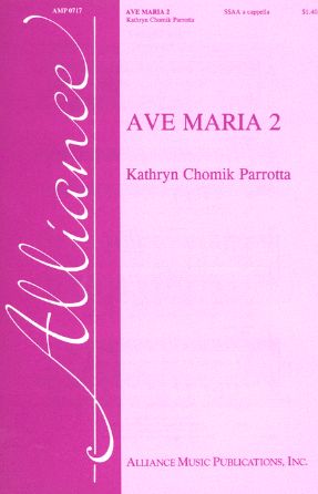 Ave Maria 2 SSAA - Kathryn Chomik Parrotta