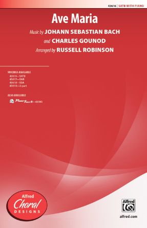 Ave Maria SATB - Bach, Gounod, arr. Russell Robinson