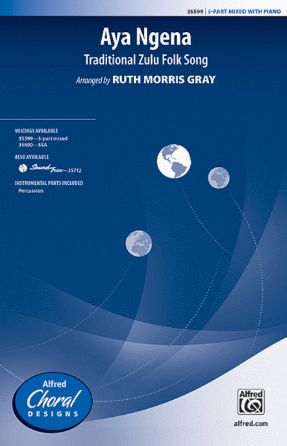 Aya Ngena 3-Part Mixed - Arr. Ruth Morris Gray