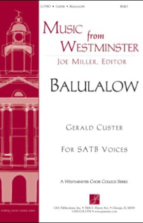 Balulalow SATB - Gerald Custer