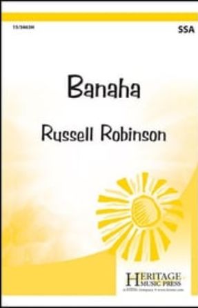 Banaha SSA - arr Russell Robinson