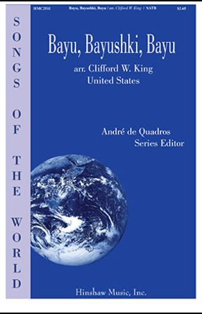 Bayu, Bayushki, Bayu SATB - Arr. Clifford W. King
