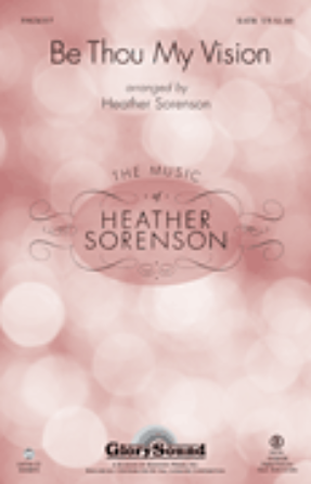 Be Thou My Vision SATB - arr. Heather Sorenson