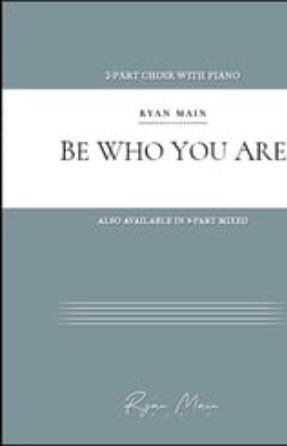Be Who You Are 2-Part - Ryan Main