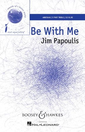 Be With Me 2-Part - Jim Papoulis