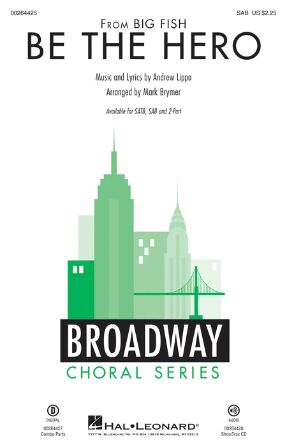 Be The Hero SAB - Arr. Mark Brymer