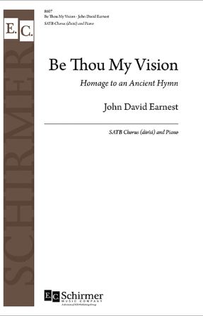 Be Thou My Vision SATB - Arr. John David Earnest