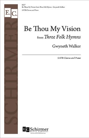 Be Thou My Vision (Three Folk Hymns) SATB - Gwyneth Walker