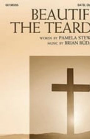 Beautiful the Teardrops SATB - Brian Buda