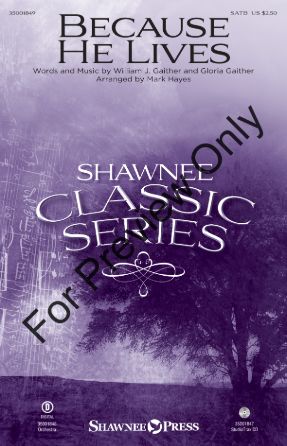 Because He Lives SATB - Arr. Mark Hayes