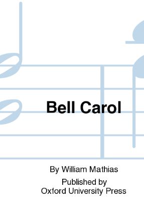Bell Carol SATB - William Mathias