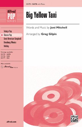 Big Yellow Taxi SATB - Arr. Greg Gilpin