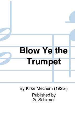 Blow Ye The Trumpet SATB (Songs Of The Slave) - Kirke Mechem