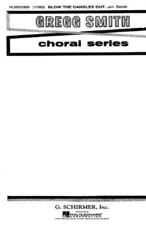 Blow The Candles Out SATB - Arr. Gregg Smith