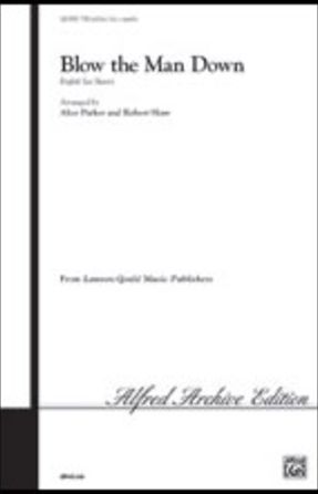 Blow The Man Down TTBB - Arr. Alice Parker And Robert Shaw