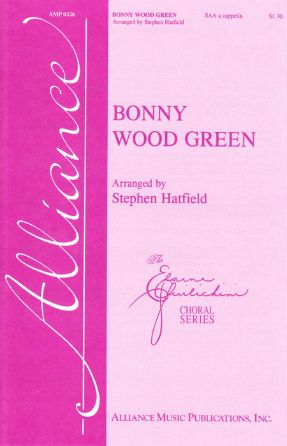 Bonny Wood Green SAA - Arr. Stephen Hatfield