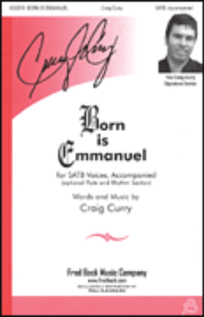Born Is Emmanuel SATB - Craig Curry