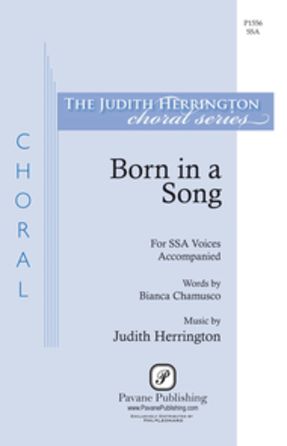 Born In A Song SSA - Judith Herrington