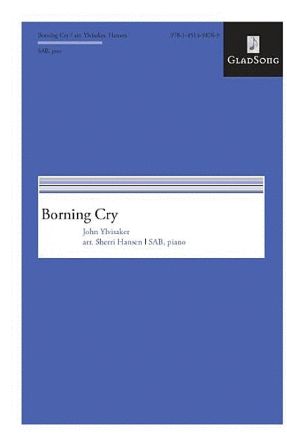Borning Cry SAB - Arr. Sherri Hansen