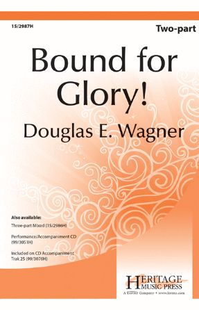Bound For Glory! 2-Part - Douglas E. Wagner