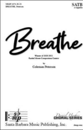Breathe SATB - Coleman Peterson