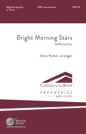 Bright Morning Stars SATB - Arr. Alice Parker, Susan LaBarr