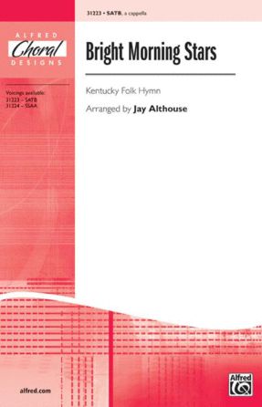 Bright Morning Stars SATB - Arr. Jay Althouse