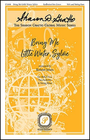 Bring Me Little Water, Sylvie SAB - Arr. Robert Jones