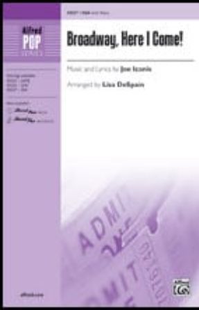 Broadway, Here I Come! SSA - arr. Lisa DeSpain