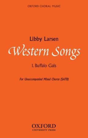 Buffalo Gals (Western Songs) SATB - Arr. Libby Larsen