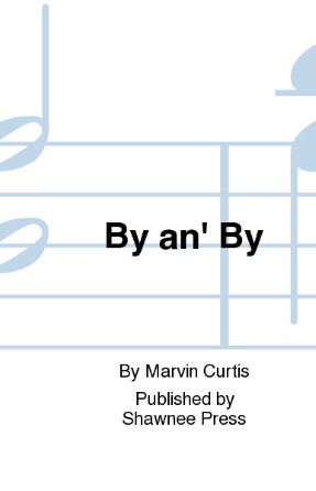 By An' By SATB - Arr. Marvin Curtis