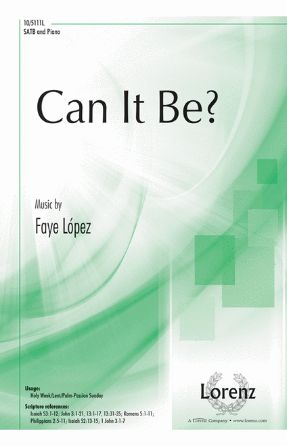 Can It Be SATB - Faye López