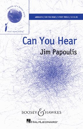 Can You Hear - Jim Papoulis, Arr. Francisco J. Nunez