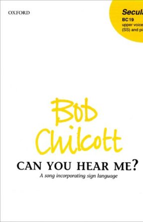 Can you hear me SS 2-Part - Bob Chilcott