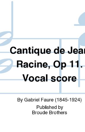 Cantique De Jean Racine, Op. 11 - Gabriel Faure, Ed. John Rutter