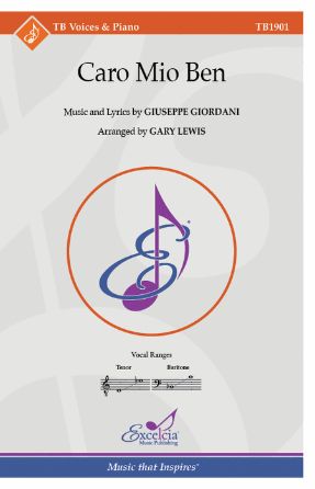 Caro Mio Ben TB - Giuseppe Giordani, Arr. Gary Lewis