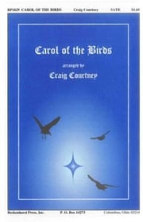 Carol of the Birds SATB - arr. Craig Courtney