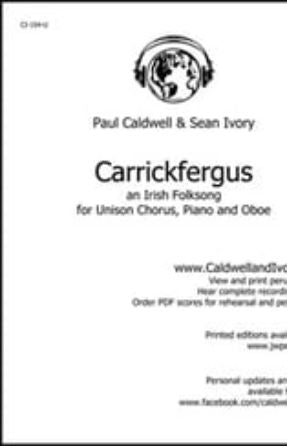 Carrickfergus Unison - arr. Paul Caldwell & Sean Ivory