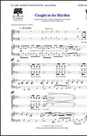 Caught in the Rhythm SATB - Larry Nickel