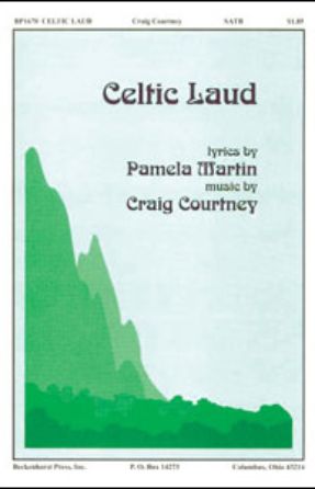 Celtic Laud SATB - Craig Courtney