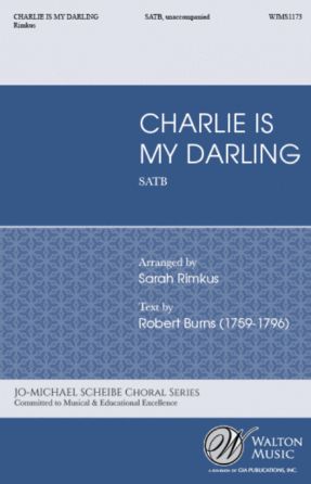 Charlie Is My darling SATB - Arr. Sarah Rimkus