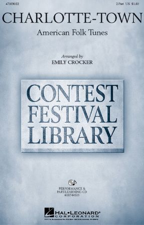 Charlotte-Town 2-Part - arr. Emily Crocker