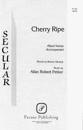 Cherry-Ripe (The Feast) SATB - Allan Robert Petker