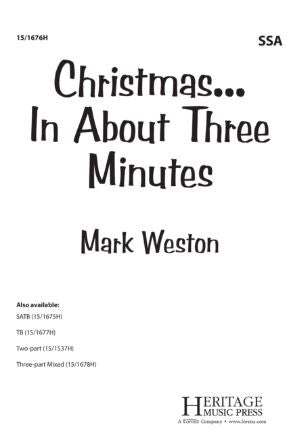 Christmas... In About Three Minutes SSA - Arr. Mark Weston