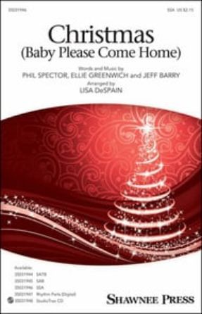 Christmas (Baby Please Come Home) SSA - arr. Lisa DeSpain