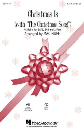 Christmas Is The Christmas Song SATB - Arr. Mac Huff