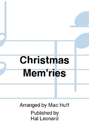 Christmas Mem'ries SAB - Arr. Mac Huff