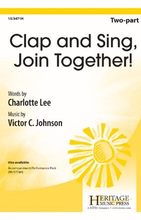 Clap and Sing, Join Together! 2-Part - Victor C. Johnson