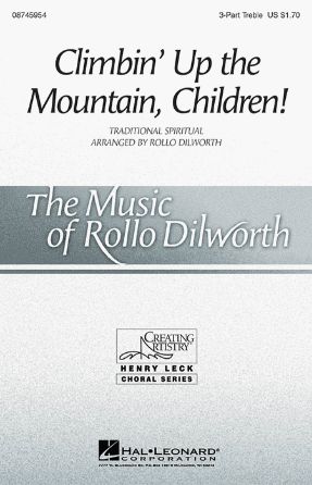 Climbin' Up The Mountain, Children! 3-Part Treble - Arr. Rollo Dilworth